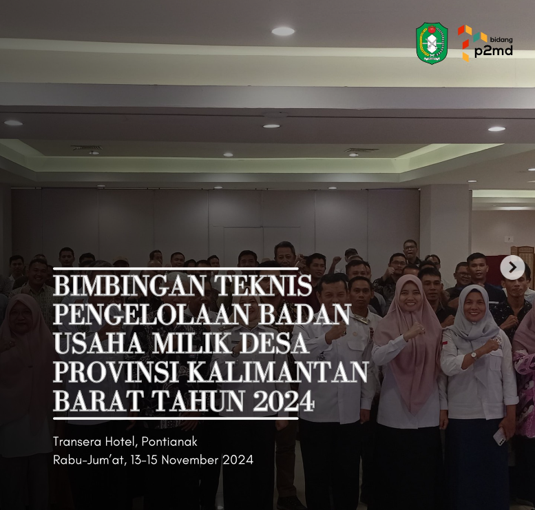 Bimbingan Teknis Pengelolaan BUMDesa Kalimantan Barat