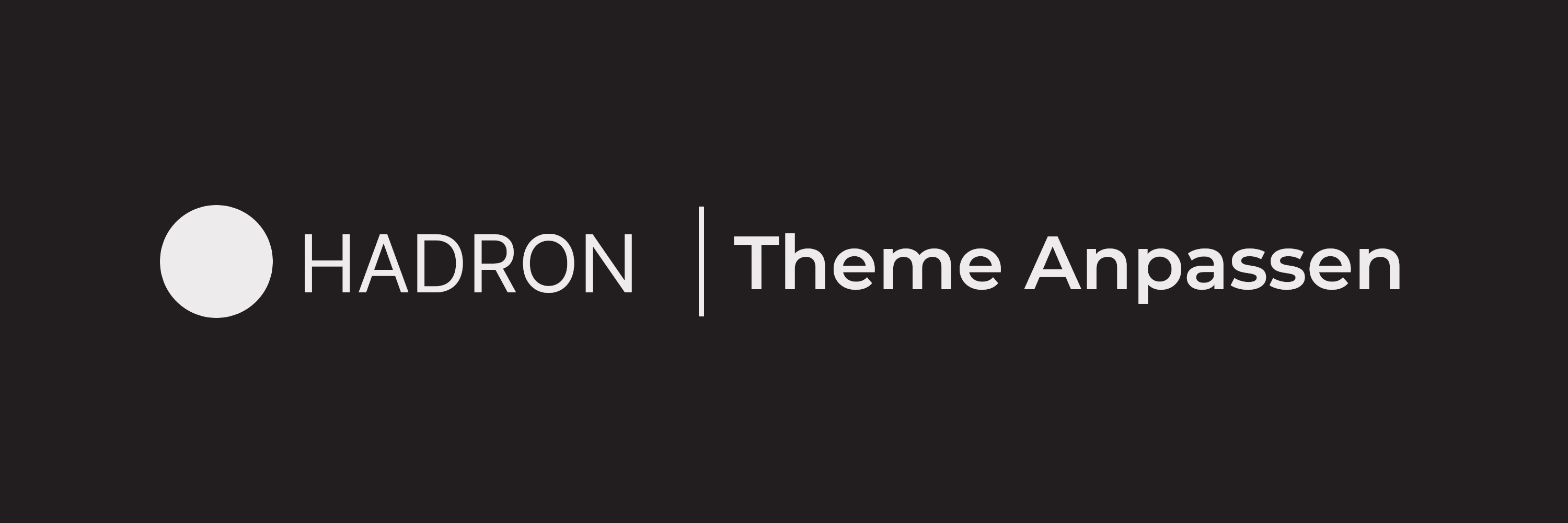 Anpassen | Hadron Theme